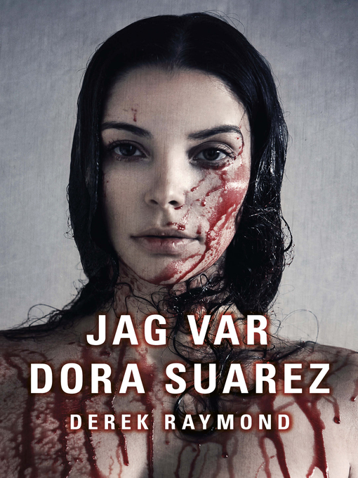 Titeldetaljer för Jag var Dora Suarez av Derek Raymond - Tillgänglig